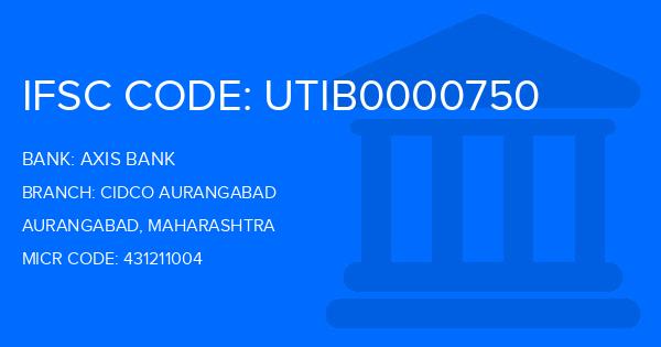 Axis Bank Cidco Aurangabad Branch IFSC Code