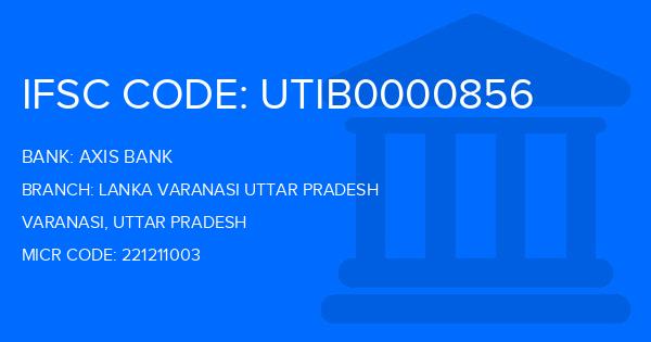 Axis Bank Lanka Varanasi Uttar Pradesh Branch IFSC Code