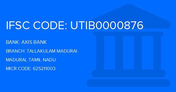 Axis Bank Tallakulam Madurai Branch IFSC Code