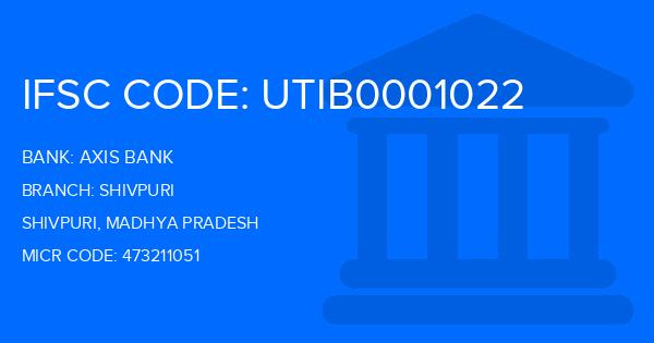 Axis Bank Shivpuri Branch IFSC Code
