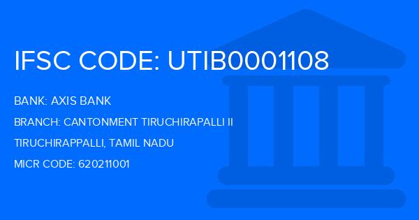 Axis Bank Cantonment Tiruchirapalli Ii Branch IFSC Code