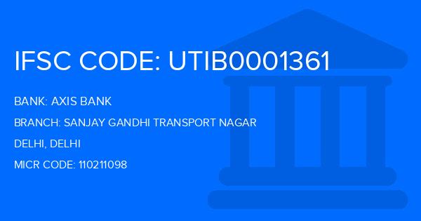 Axis Bank Sanjay Gandhi Transport Nagar Branch IFSC Code
