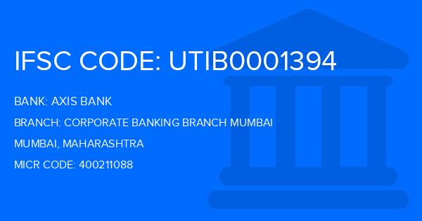 Axis Bank Corporate Banking Branch Mumbai Branch IFSC Code