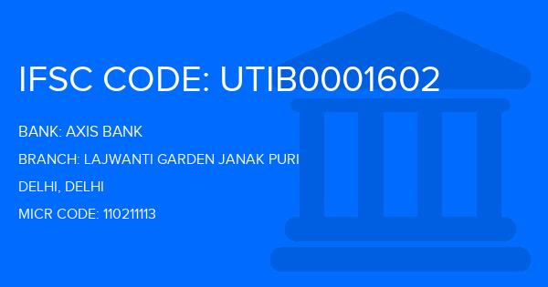 Axis Bank Lajwanti Garden Janak Puri Branch IFSC Code