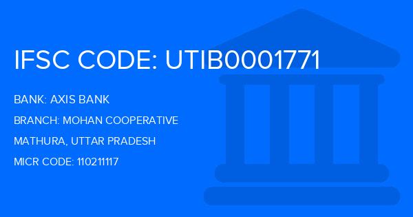 Axis Bank Mohan Cooperative Branch IFSC Code