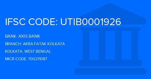 Axis Bank Akra Fatak Kolkata Branch IFSC Code
