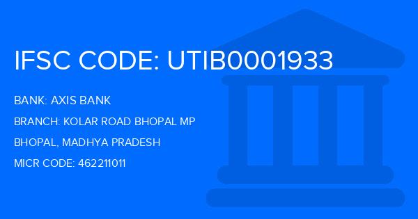 Axis Bank Kolar Road Bhopal Mp Branch IFSC Code