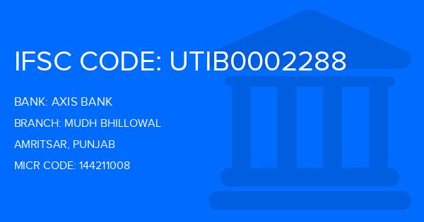 Axis Bank Mudh Bhillowal Branch IFSC Code