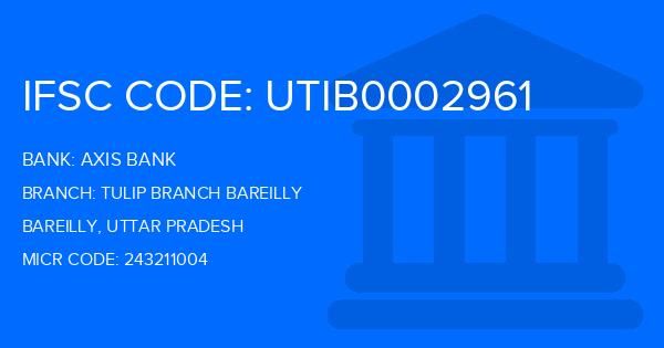Axis Bank Tulip Branch Bareilly Branch IFSC Code