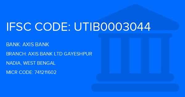 Axis Bank Axis Bank Ltd Gayeshpur Branch IFSC Code