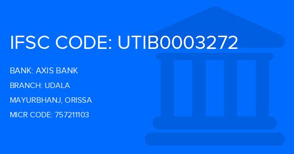Axis Bank Udala Branch IFSC Code