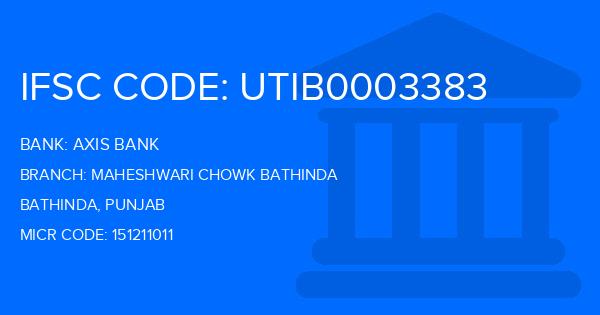 Axis Bank Maheshwari Chowk Bathinda Branch IFSC Code