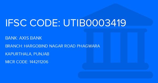 Axis Bank Hargobind Nagar Road Phagwara Branch IFSC Code
