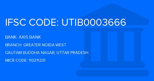 Axis Bank Greater Noida West Branch IFSC Code