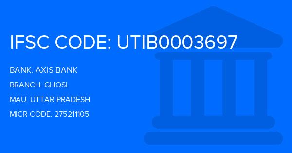 Axis Bank Ghosi Branch IFSC Code