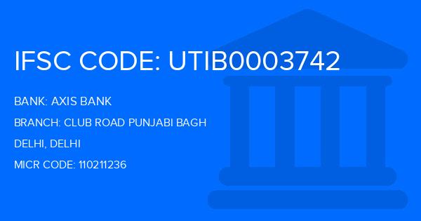 Axis Bank Club Road Punjabi Bagh Branch IFSC Code