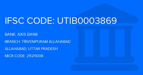 Axis Bank Trivenipuram Allahabad Branch IFSC Code