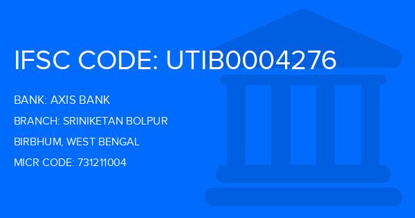 Axis Bank Sriniketan Bolpur Branch IFSC Code