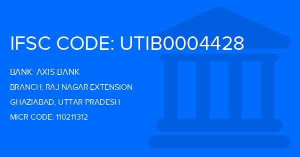 Axis Bank Raj Nagar Extension Branch IFSC Code