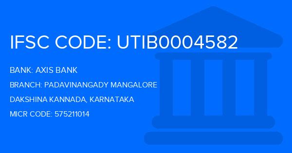 Axis Bank Padavinangady Mangalore Branch IFSC Code