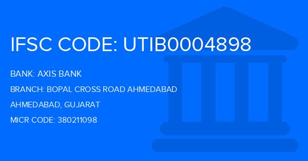 Axis Bank Bopal Cross Road Ahmedabad Branch IFSC Code