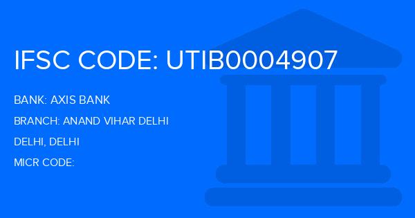 Axis Bank Anand Vihar Delhi Branch IFSC Code