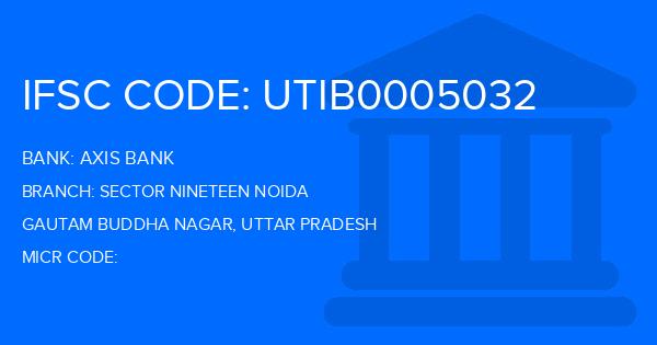 Axis Bank Sector Nineteen Noida Branch IFSC Code