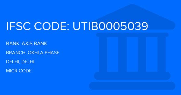 Axis Bank Okhla Phase Branch IFSC Code