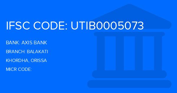 Axis Bank Balakati Branch IFSC Code