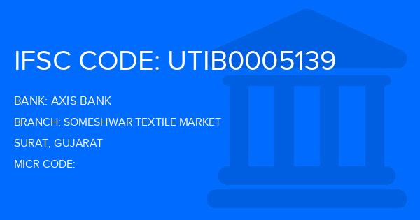 Axis Bank Someshwar Textile Market Branch IFSC Code