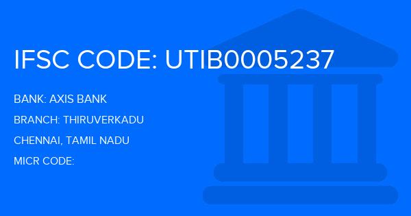 Axis Bank Thiruverkadu Branch IFSC Code