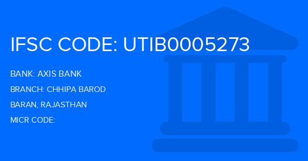 Axis Bank Chhipa Barod Branch IFSC Code