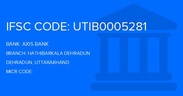 Axis Bank Hathibarkala Dehradun Branch IFSC Code