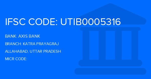 Axis Bank Katra Prayagraj Branch IFSC Code