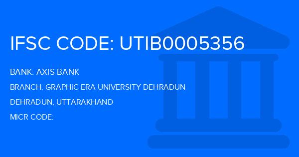 Axis Bank Graphic Era University Dehradun Branch IFSC Code