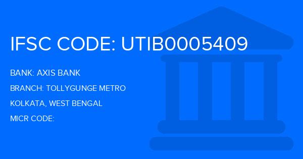Axis Bank Tollygunge Metro Branch IFSC Code