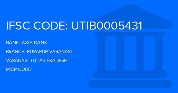 Axis Bank Rupapur Varanasi Branch IFSC Code