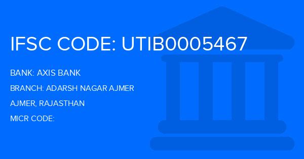 Axis Bank Adarsh Nagar Ajmer Branch IFSC Code
