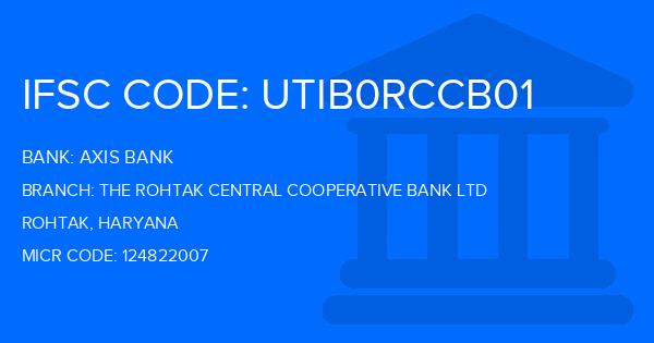 Axis Bank The Rohtak Central Cooperative Bank Ltd Branch IFSC Code
