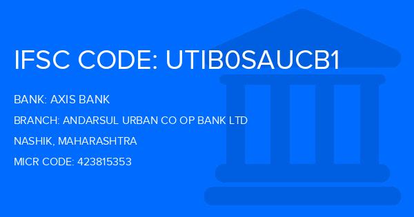 Axis Bank Andarsul Urban Co Op Bank Ltd Branch IFSC Code