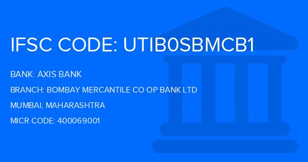 Axis Bank Bombay Mercantile Co Op Bank Ltd Branch IFSC Code
