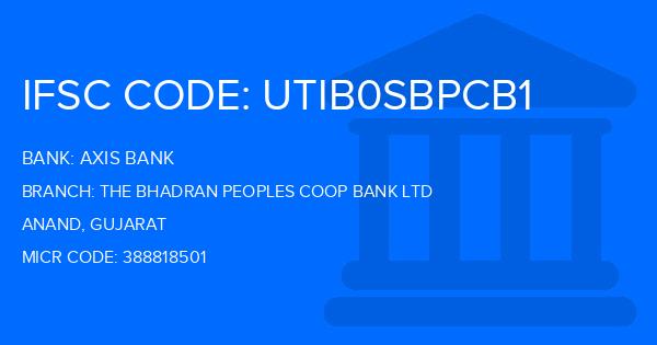 Axis Bank The Bhadran Peoples Coop Bank Ltd Branch IFSC Code
