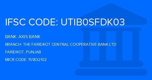 Axis Bank The Faridkot Central Cooperative Bank Ltd Branch IFSC Code