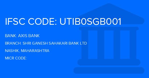Axis Bank Shri Ganesh Sahakari Bank Ltd Branch IFSC Code