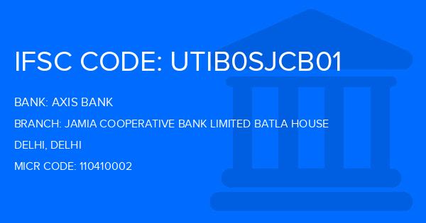 Axis Bank Jamia Cooperative Bank Limited Batla House Branch IFSC Code