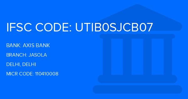 Axis Bank Jasola Branch IFSC Code