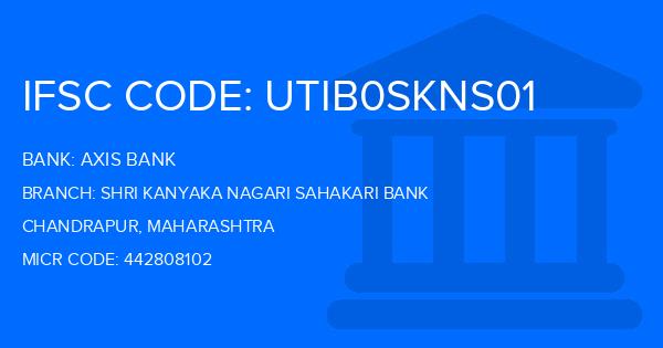 Axis Bank Shri Kanyaka Nagari Sahakari Bank Branch IFSC Code