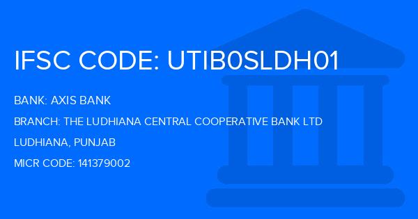 Axis Bank The Ludhiana Central Cooperative Bank Ltd Branch IFSC Code