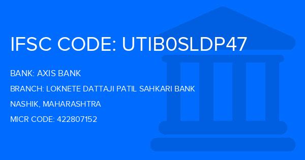 Axis Bank Loknete Dattaji Patil Sahkari Bank Branch IFSC Code
