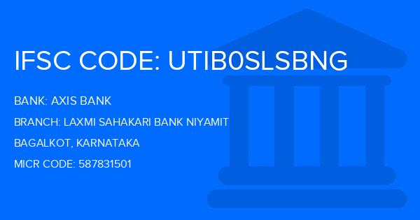 Axis Bank Laxmi Sahakari Bank Niyamit Branch IFSC Code